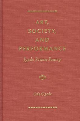 Ode Ogede - Art, Society and Performance, Inbunden