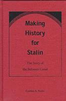 bokomslag Making History for Stalin