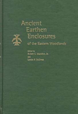 Ancient Earthern Enclosures of the Eastern Woodlands