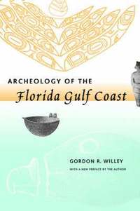 bokomslag Archeology of the Florida Gulf Coast