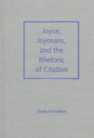 bokomslag Joyce, Joyceans and the Rhetoric of Citation