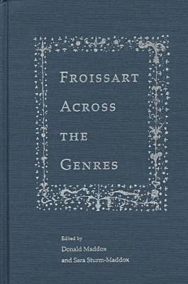 Froissart Across the Genres 1