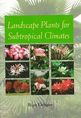 Landscape Plants for Subtropical Climates 1