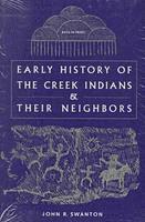 bokomslag Early History of the Creek Indians and Their Neighbors