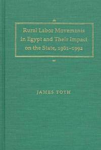 bokomslag Rural Labor Movements in Egypt and Their Impact on the State, 1961-92