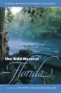 bokomslag The Wild Heart of Florida