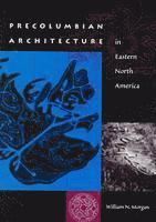 bokomslag Precolumbian Architecture in Eastern North America