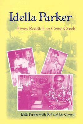 Idella Parker, etc., Bud Crussell, Liz Crussell - Idella Parker, Inbunden