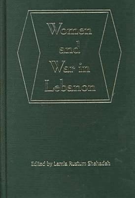 Women and War in Lebanon