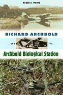 Richard Archbold and the Archbold Biological Station