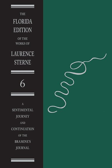 University Press of Florida, Melvyn New - Sentimental Journey  and Continuation of the ""Bramine's Journal, Inbunden