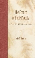 bokomslag French in Early Florida
