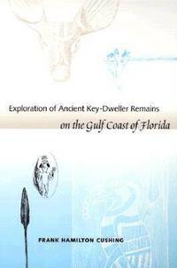 bokomslag Exploration of Ancient Key-dweller Remains on the Gulf Coast of Florida