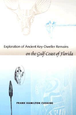 bokomslag Exploration of Ancient Key-dweller Remains on the Gulf Coast of Florida