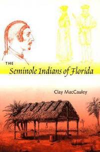 bokomslag The Seminole Indians of Florida