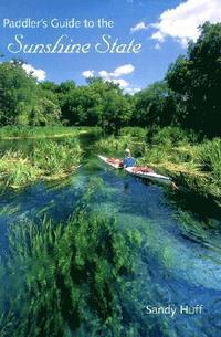 bokomslag Paddler's Guide to the Sunshine State