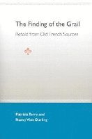bokomslag Finding of the Grail: Retold from Old French Sources