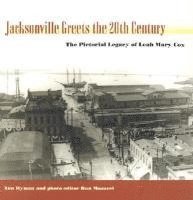 bokomslag Hyman, A: Jacksonville Greets the 20th Century