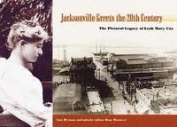 bokomslag Jacksonville Greets the 20th Century
