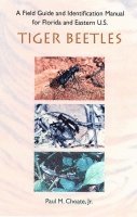 bokomslag Field Guide and Identification Manual for Florida and Eastern U.S. Tiger Beetles