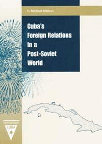 H.Michael Erisman - Cuba's Foreign Relations in a Post-Soviet World, Häftad