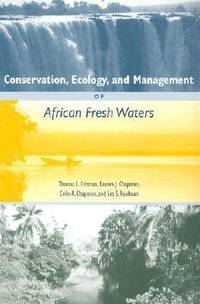 bokomslag Conservation, Ecology and Management of African Freshwaters
