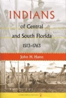 bokomslag Indians of Central and South Florida, 1513-1763