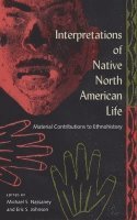 bokomslag Interpretations of Native North American Life