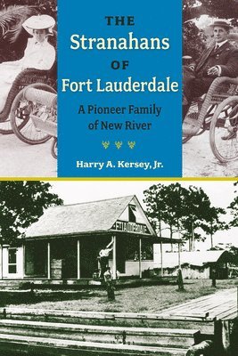 The Stranahans of Fort Lauderdale 1