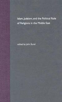 bokomslag Islam, Judaism, and the Political Role of Religions in the Middle East