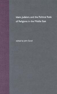 bokomslag Islam, Judaism, and the Political Role of Religions in the Middle East