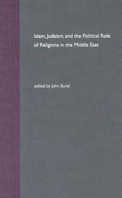 bokomslag Islam, Judaism, and the Political Role of Religions in the Middle East