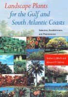 bokomslag Landscape Plants for the Gulf and South Atlantic Coasts