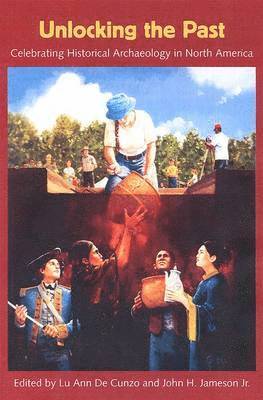 Lu Ann de Cunzo, John H. Jameson, John H Jameson - Unlocking the Past, Inbunden