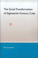 bokomslag Social Transformation of Eighteenth- Century Cuba