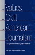 bokomslag The Values and Craft of American Journalism