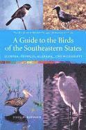 Rappole, J: Guide to the Birds of the Southeastern States