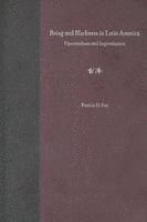 bokomslag Being and Blackness in Latin America