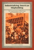 Industrializing American Shipbuilding 1