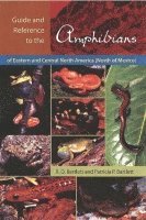 bokomslag Guide and Reference to the Amphibians of Eastern and Central North America (North of Mexico)