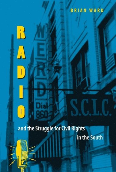 bokomslag Radio and the Struggle for Civil Rights in the South