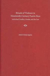 bokomslag Rituals of Violence in Nineteenth-century Puerto Rico