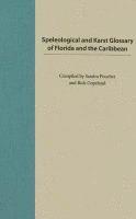 Speleological and Karst Glossary of Florida and the Caribbean