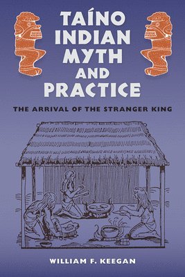 Taino Indian Myth and Practice 1