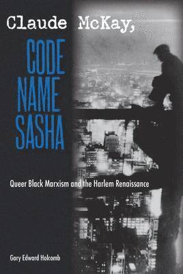 Claude McKay, Code Name Sasha 1