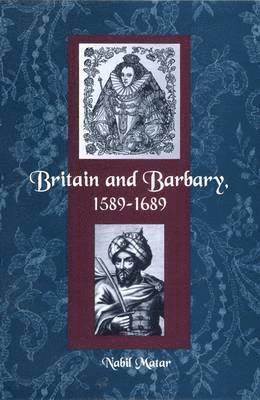 bokomslag BRITAIN AND BARBARY, 1589-1689