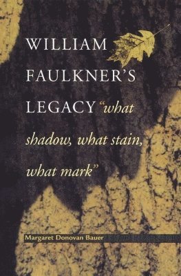 William Faulkner's Legacy