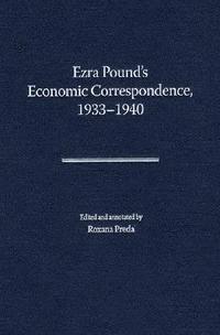 bokomslag Ezra Pound's Economic Correspondence, 1933-1940