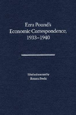 Ezra Pound's Economic Correspondence, 1933-1940