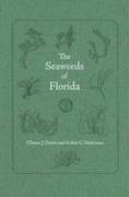 Clinton J. Dawes, Arthur C. Mathieson, Clinton J Dawes, Arthur C Mathieson - Seaweeds of Florida, Inbunden